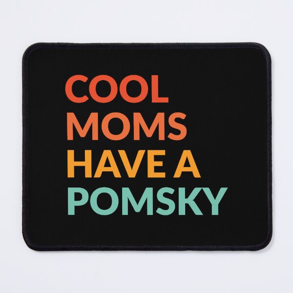 Item preview, Cool Moms Have Pomsky Dog Pride Gift  designed and sold by Guarddogdrive.