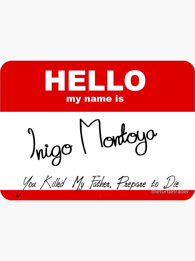 Inigo Montoya Name Tag Inigo Montoya Name Tag