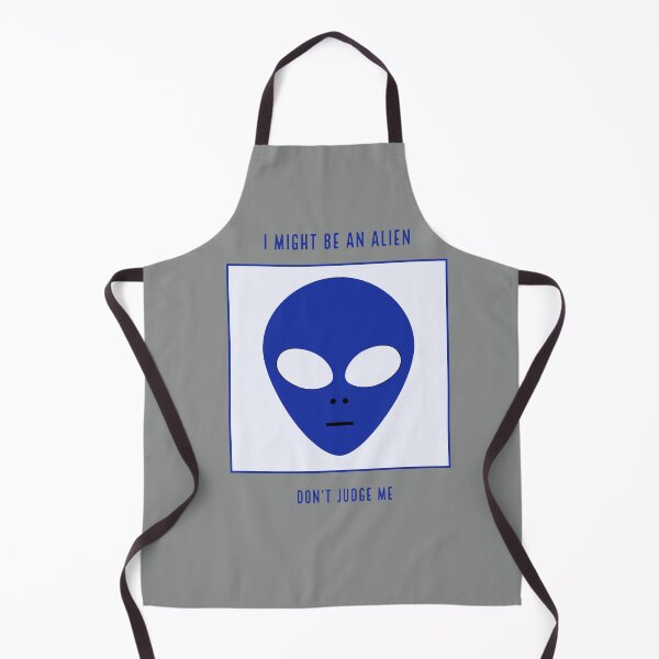 Item preview, I might be an alien... Don't judge me designed and sold by jamyjamz.