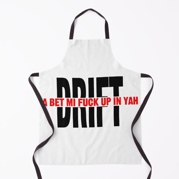 Item preview, Copy of Song by DJ MAC and TeeJay, Drift, A bet mi fuck up in yah designed and sold by Alexcomrie.