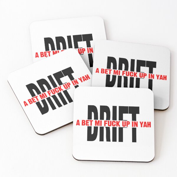 Item preview, Copy of Song by DJ MAC and TeeJay, Drift, A bet mi fuck up in yah designed and sold by Alexcomrie.