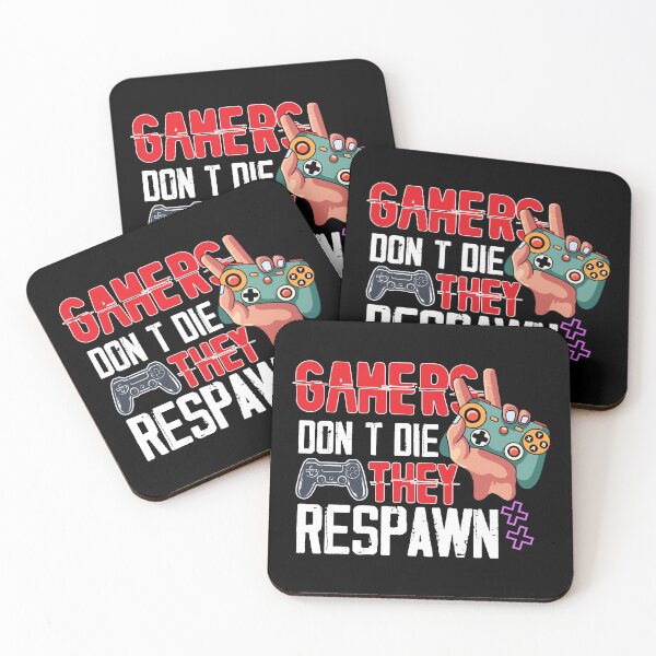 Item preview, Gamers Don't Die They Respawn designed and sold by ParrotMart.