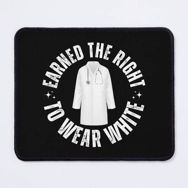 Item preview, Earned The Right To Wear White Coat Ceremony designed and sold by Hey-Nice-Shirt.