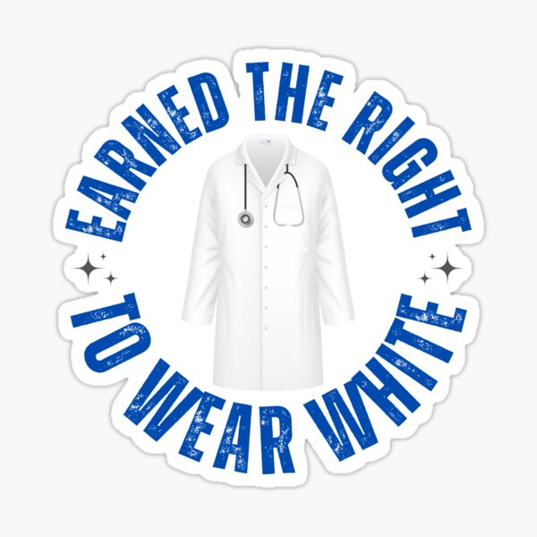 Item preview, Earned The Right To Wear White Coat Ceremony designed and sold by Hey-Nice-Shirt.