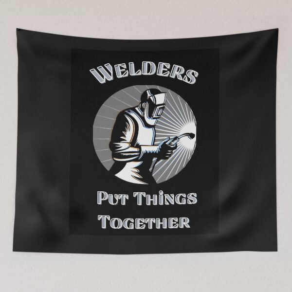 Item preview, Welders Put Things Together designed and sold by Planet Agora.