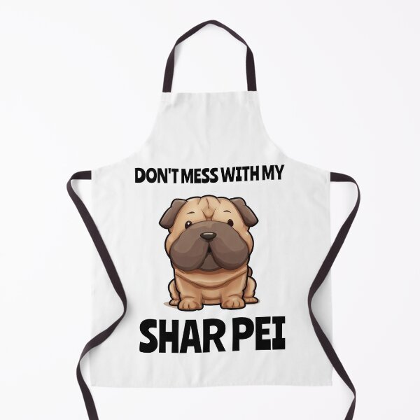 Item preview, DON'T MESS WITH MY SHAR PEI designed and sold by HUNZINATOR.