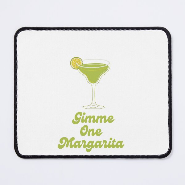 Item preview, Gimme one margarita designed and sold by HapaLady92.