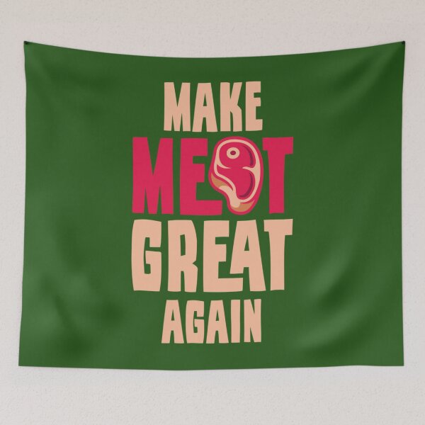 Item preview, Make Meat Great Again 	 	 designed and sold by eggvxqam75.