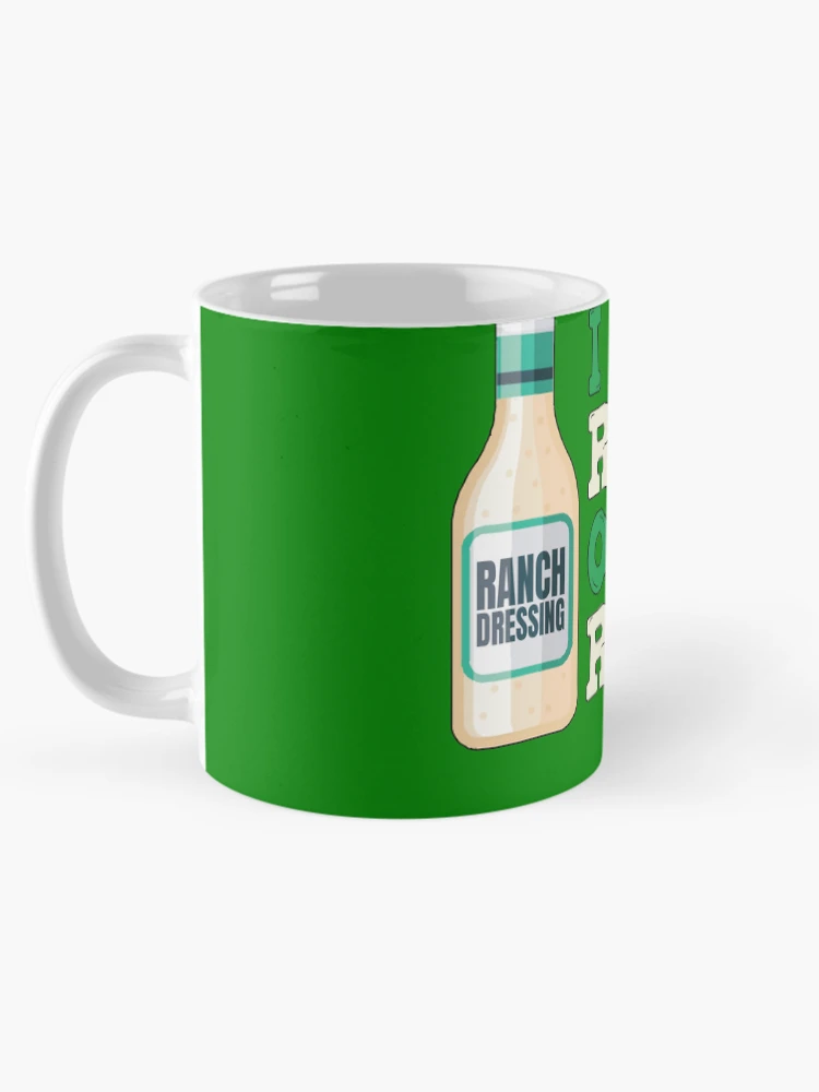 Thumbnail 5 of 6, Coffee Mug, I Put Ranch On My Ranch Love Ranch Dressing Ranch Gear designed and sold by DynamicDesign.