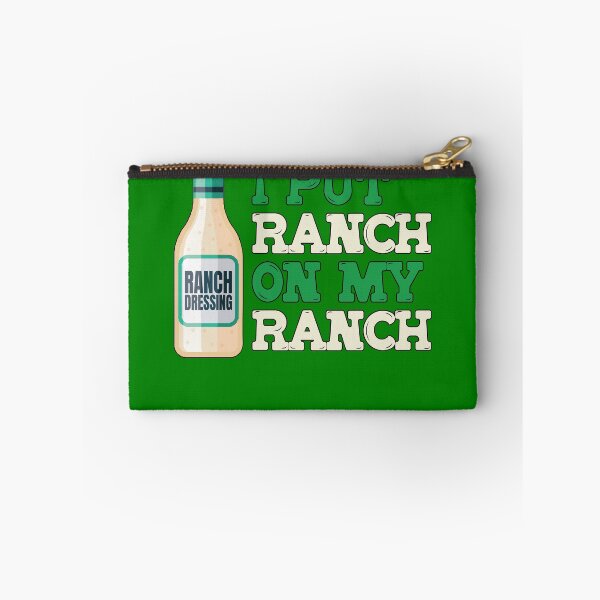 Item preview, I Put Ranch On My Ranch Love Ranch Dressing Ranch Gear designed and sold by DynamicDesign.
