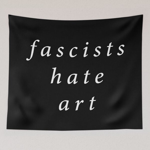 Item preview, Fascists Hate Art designed and sold by Texterns.