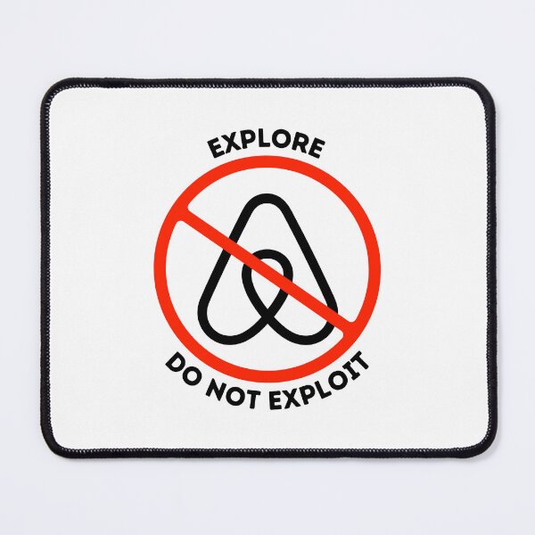 Item preview, Explore Do not exploit Support Local Communities, not accommodations - No To Airbnb - Anti Airbnb designed and sold by SassyArtistry.