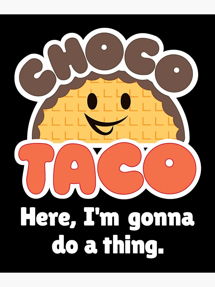 Chocotaco Choco Taco