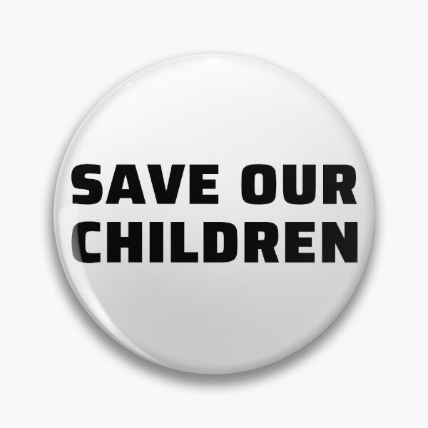 Item preview, Save Our Children designed and sold by ViewerEqualsPhoton.