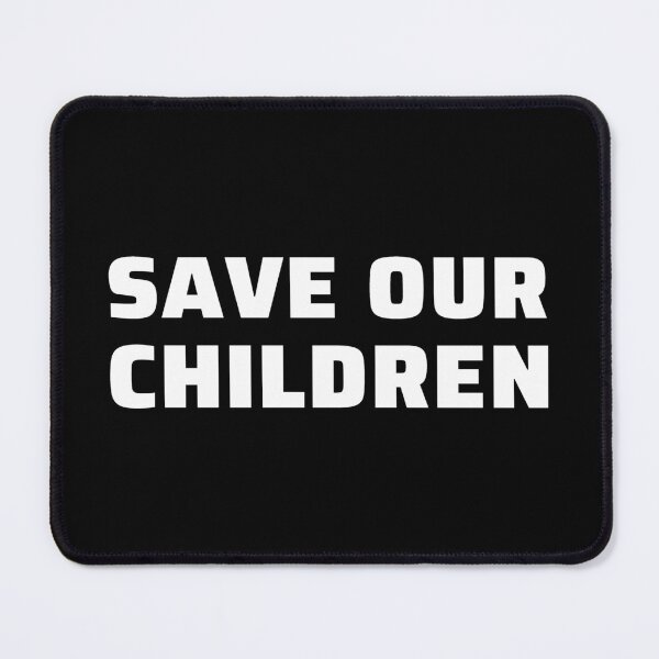 Item preview, Save Our Children designed and sold by ViewerEqualsPhoton.