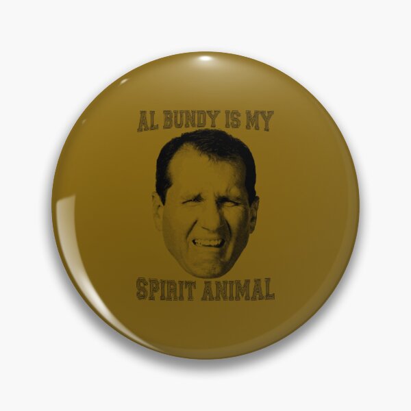 Item preview, Al Bundy is my spirit animal 	 	 designed and sold by ruzvguehbnj18.