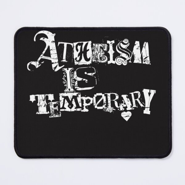Item preview, Atheism Is Temporary designed and sold by MindyLook65.
