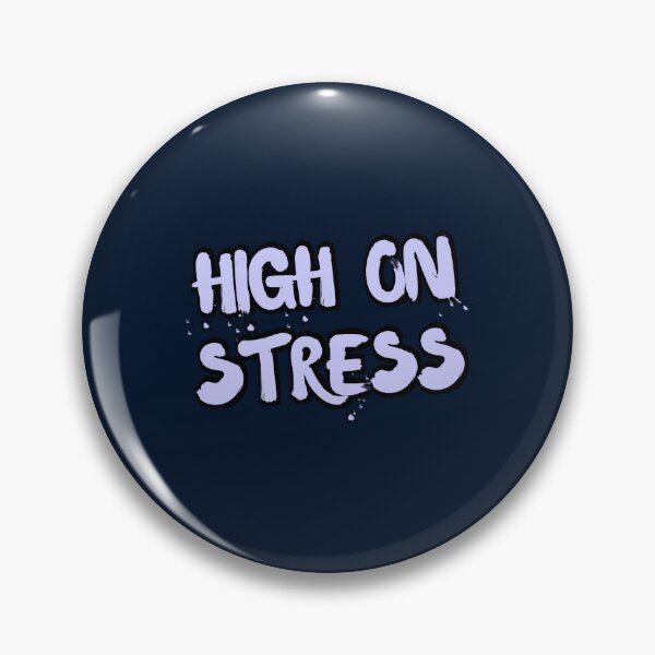 Item preview, High on Stress Classic (2) designed and sold by chodog2.