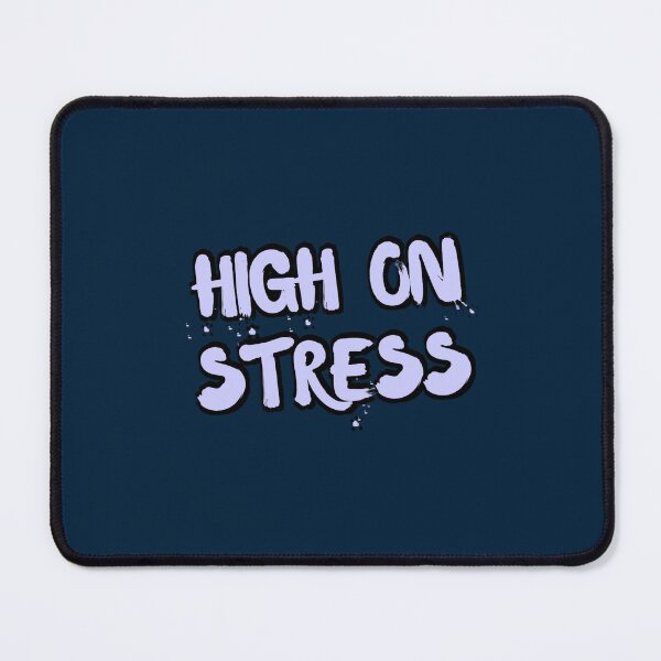 Item preview, High on Stress Classic (2) designed and sold by chodog2.