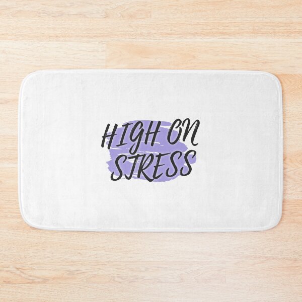 Item preview, High on Stress Classic(1) designed and sold by chodog2.
