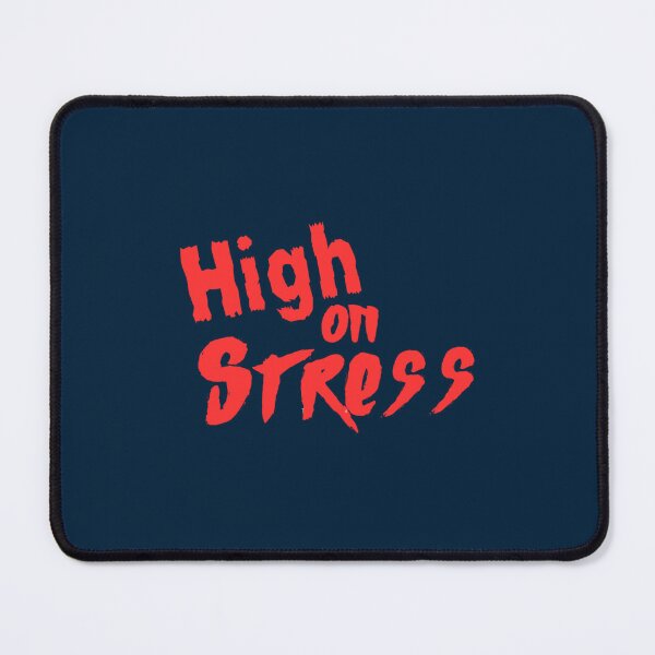 Item preview, High On Stress Classic(3) designed and sold by chodog2.