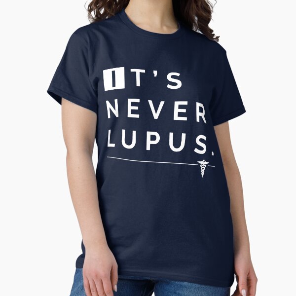 Item preview, It_s Never Lupus (House MD) designed and sold by morgansaylor.