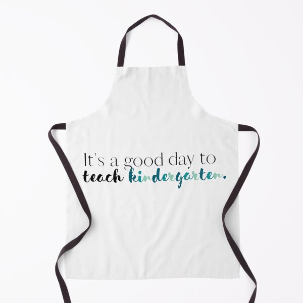 Item preview, Its a Good Day to Teach Kindergarten | Teacher | Teachers | Love Teaching | School | Back to School designed and sold by ShoniwDesigns.
