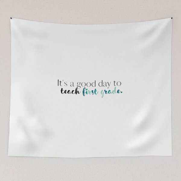 Item preview, Its a Good Day to Teach First Grade | 1st Grade | Teacher | Teachers | Love Teaching | School | Back to School designed and sold by ShoniwDesigns.