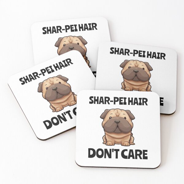 Item preview, SHAR PEI HAIR DON'T CARE designed and sold by HUNZINATOR.