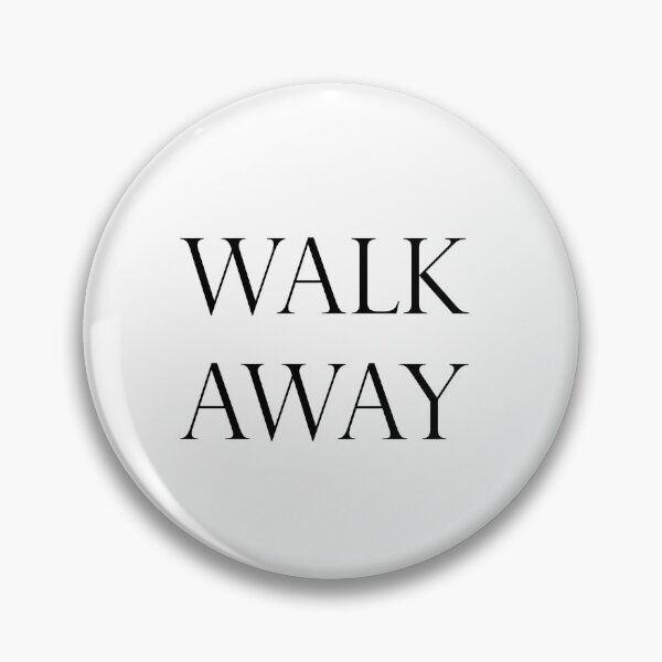 Item preview, Walk Away designed and sold by TeesForMees.