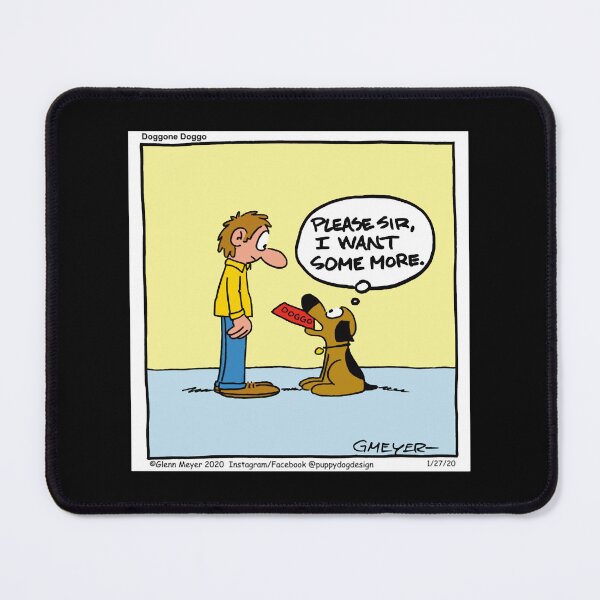 Item preview, Please Sir, I Want some More Dog Cartoon designed and sold by garibay-wendiex.