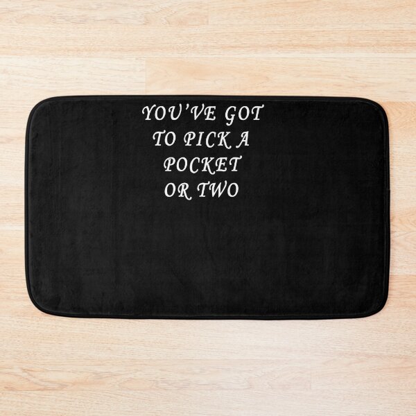 Item preview, You_ve Got To Pick A Pocket Or Two designed and sold by garibay-wendiex.