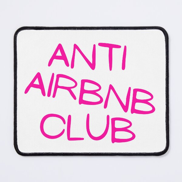 Item preview, Anti Airbnb Antiairbnb Club No To Airbnb Pink For Barbie designed and sold by SassyArtistry.