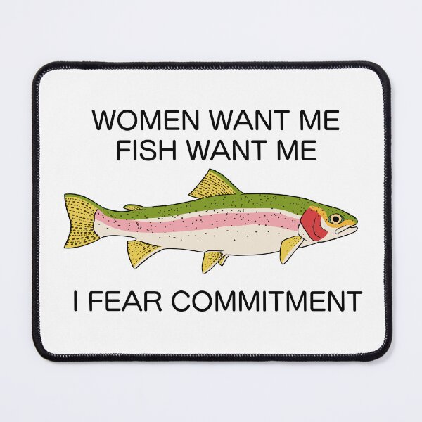 Item preview, Las mujeres me quieren. Los peces me quieren. Temo al compromiso. designed and sold by ziecatch.