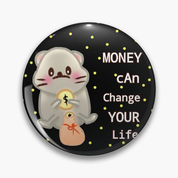 Item preview, Hamster | Hamster Lover - Money can change your life designed and sold by FennyWijayaMomo.