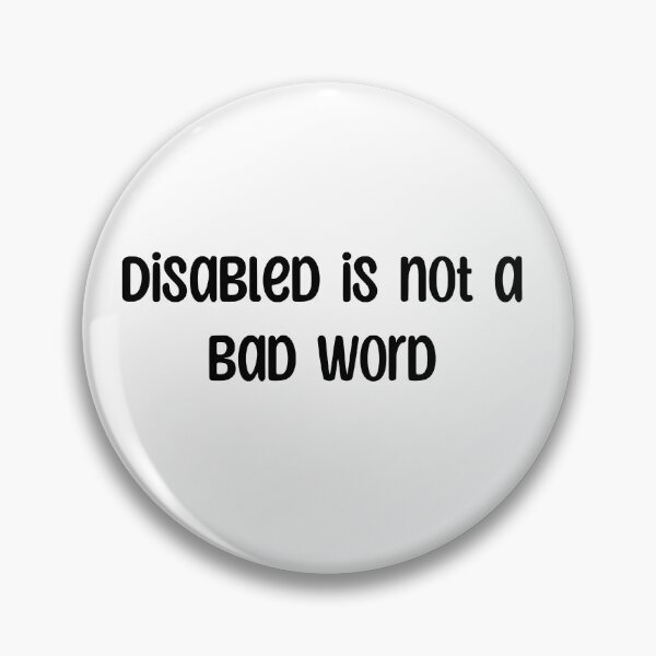 Item preview, Disabled is not a bad word designed and sold by BangsandaBeard.