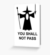 You Shall Not Pass Greeting Card