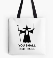 Du darfst nicht passieren Tote Bag