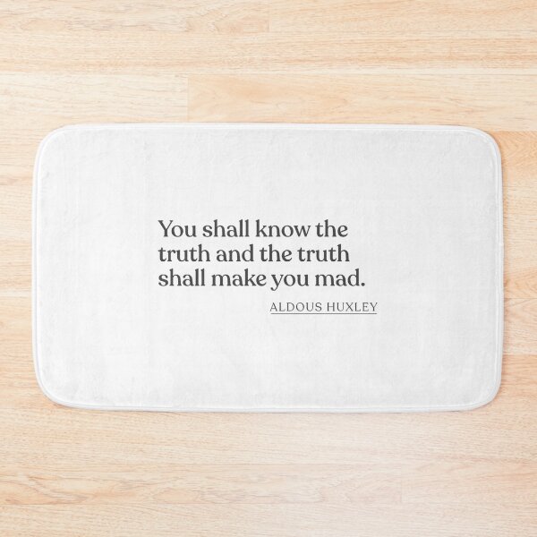 Item preview, Aldous Huxley - You shall know the truth and the truth shall make you mad. designed and sold by parso-nelinx.