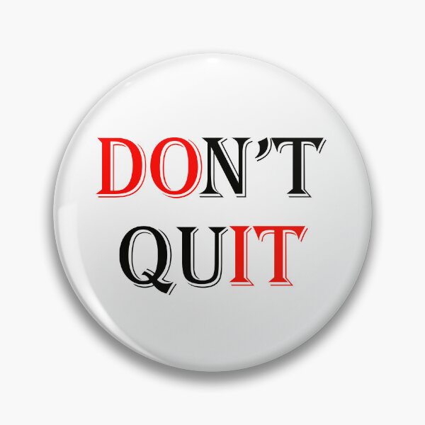 Item preview, Don't quit designed and sold by Beerokrata.