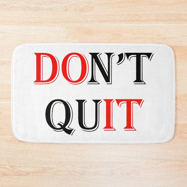 Item preview, Don't quit designed and sold by Beerokrata.
