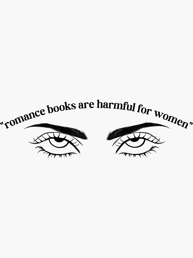 Romance Books Are Harmful For Women Rolling Eyes, Booktok, Romance Book, Fantasy, YA, Young Adult, Smut  Sticker for Sale by riyasarts