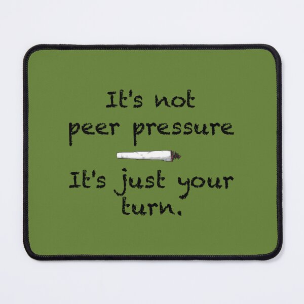 Item preview, Peer Pressure Smoking Cannabis   	 designed and sold by cxezigxugm90.