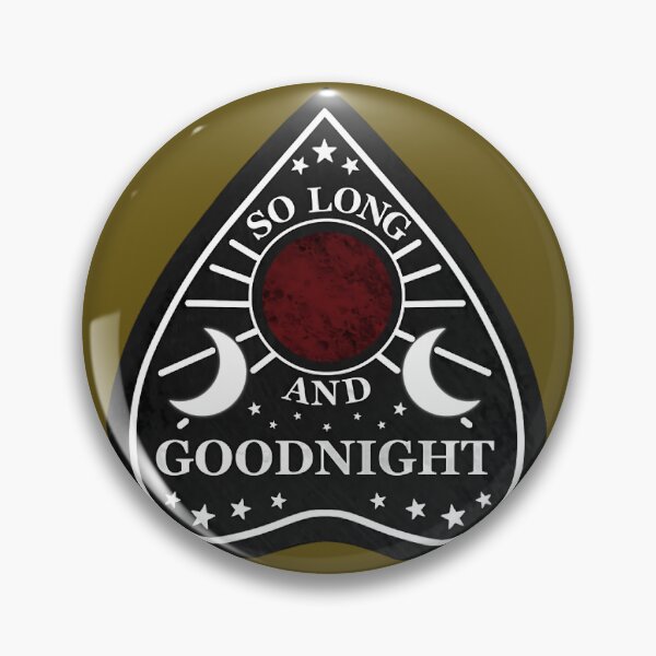 Item preview, ‘So Long And Goodnight’ Planchette 	 	 designed and sold by foqqcjamn57.