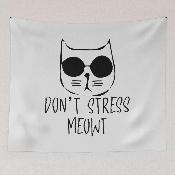 Item preview, DON'T STRESS MEOWT designed and sold by Billy Wong.