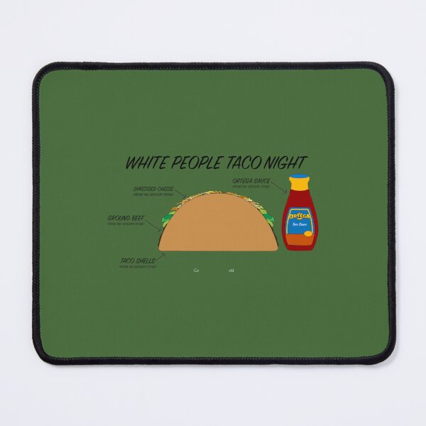Item preview, White People Taco Night designed and sold by nydabxwvrfd22.