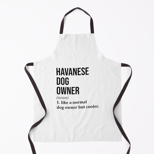 Item preview, Havanese Dog Owner Definition designed and sold by XCIV.