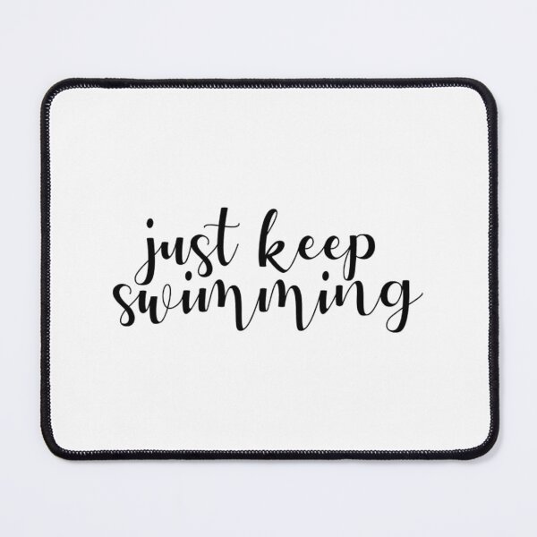 Item preview, Just keep swimming calligraphy quote 	 	 designed and sold by zzolvgyy10.