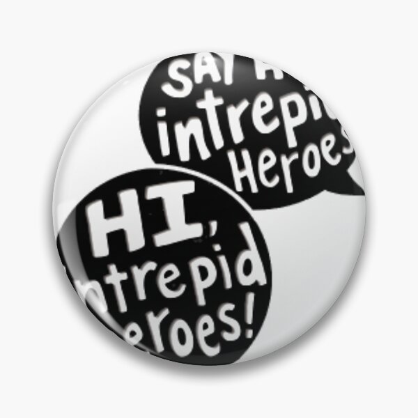 Item preview, Say Hi Intrepid Heroes! 	 	 designed and sold by xoubjmzolel10.