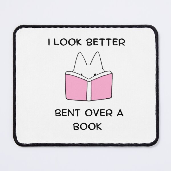 Item preview, I look better bent over a book designed and sold by SmSm Main Street.
